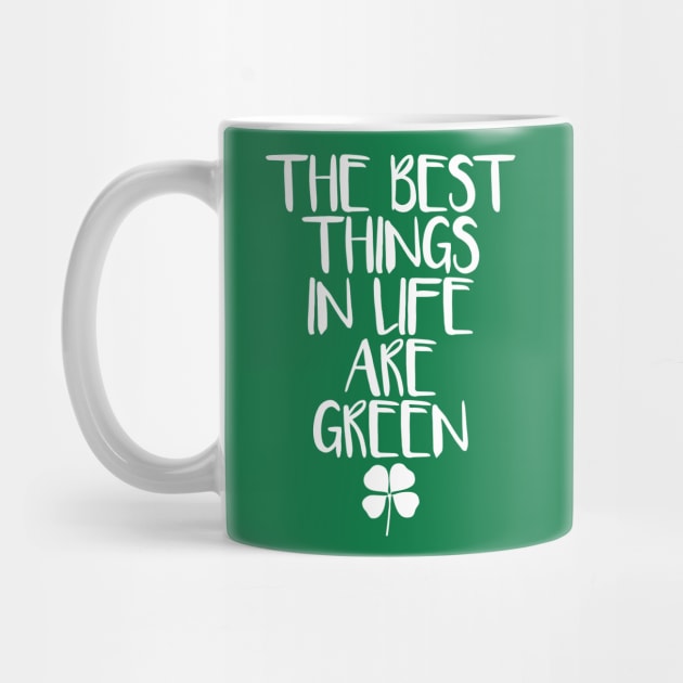 The Best Things in Life Are Green by incraftwetrust